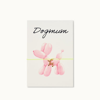 Armbandkaart: Dogmum Ballonhond